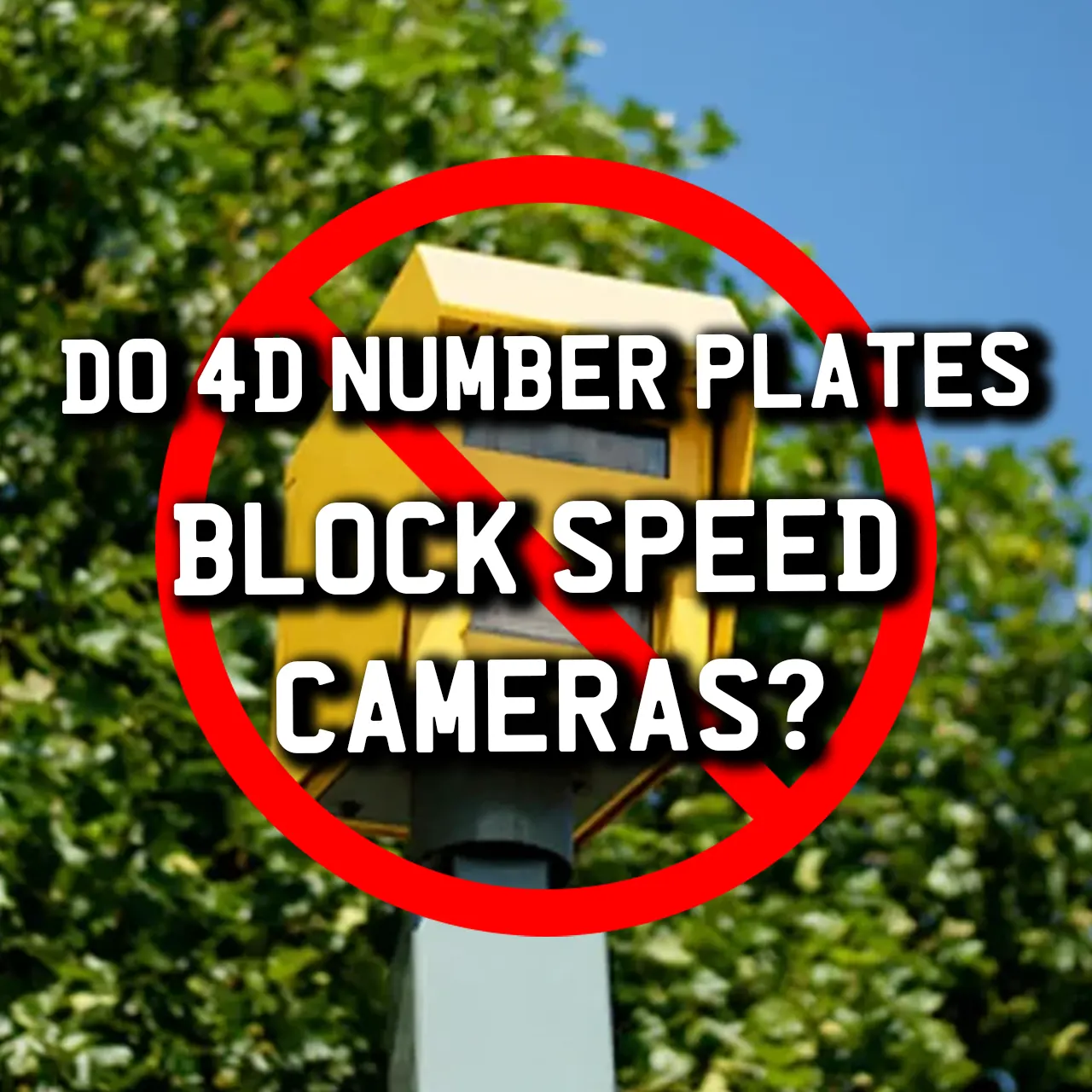 Do 4D Number Plates Block ANPR Cameras
