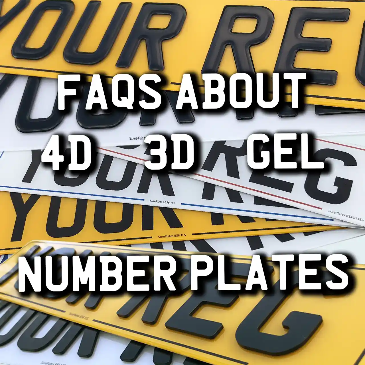 sureplates FAQs about 4D 3D gel number plates